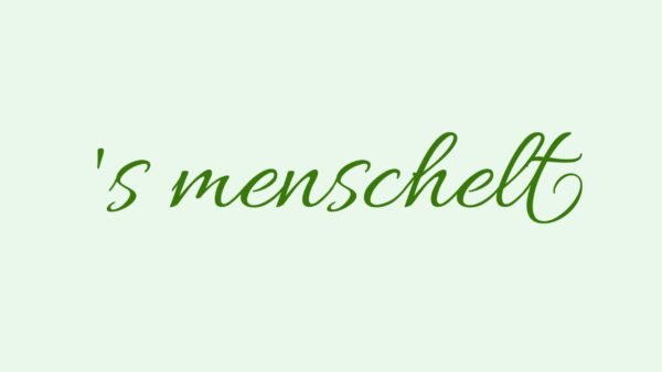 "'s menschelt in grüner Schrift"